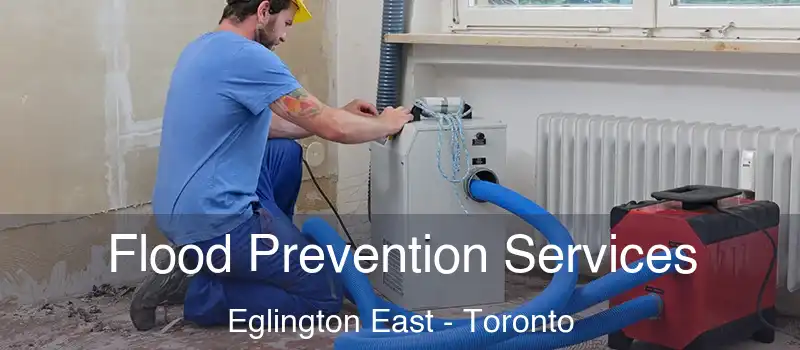  Flood Prevention Services Eglington East - Toronto