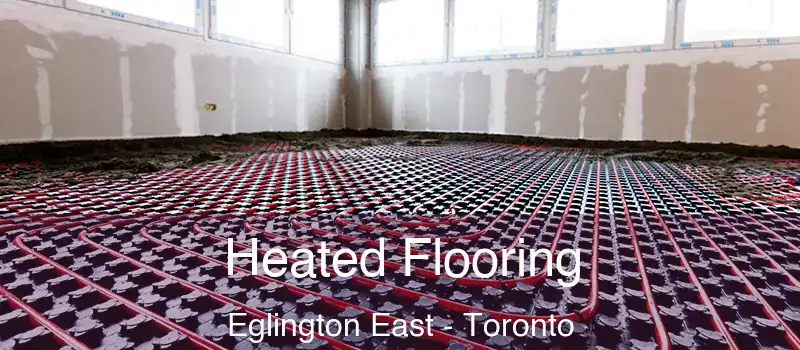  Heated Flooring Eglington East - Toronto