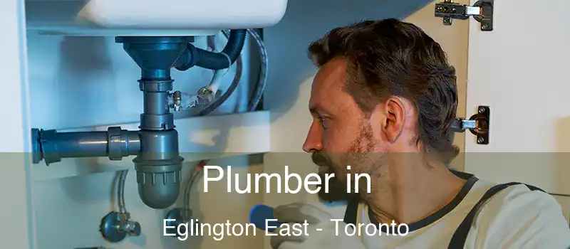  Plumber in Eglington East - Toronto