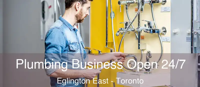  Plumbing Business Open 24/7 Eglington East - Toronto