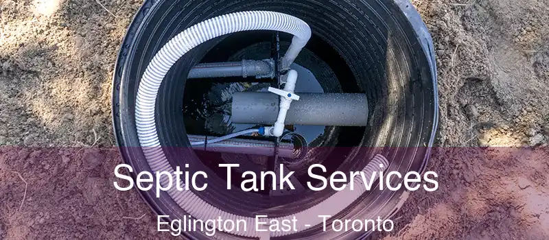  Septic Tank Services Eglington East - Toronto